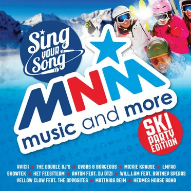 MNM Sing Your Song - Ski Party Edition by Various Artists - album cover