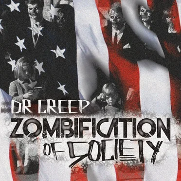 Zombification of Society by Dr. Creep - album cover