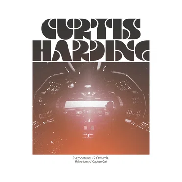 Departures & Arrivals: Adventures of Captain Curt