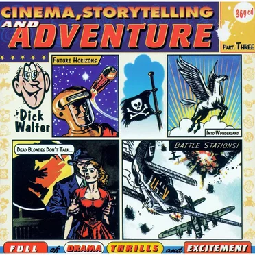 Cinema, Storytelling & Adventure by Dick Walter - album cover