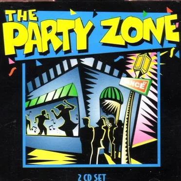 The Party Zone by Various Artists - album cover