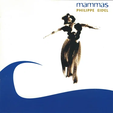 Mammas by Philippe Eidel - album cover