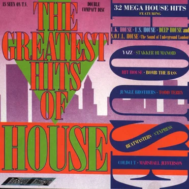 The Greatest Hits of House by Various Artists - album cover