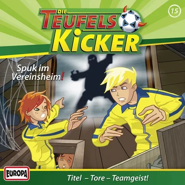 Folge 15: Spuk im Vereinsheim! by Teufelskicker - album cover