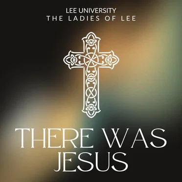 There Was Jesus by Ladies of Lee - album cover