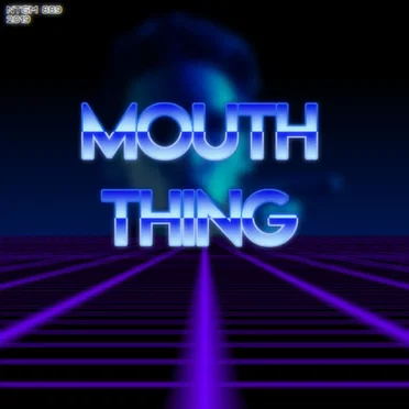 Mouth Thing