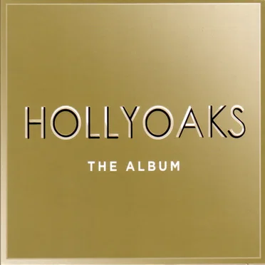 Hollyoaks: The Album by Various Artists - album cover