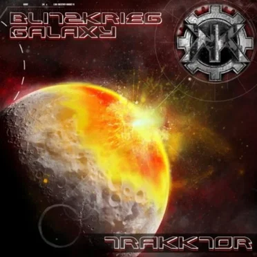 Blitzkrieg Galaxy by TraKKtor - album cover