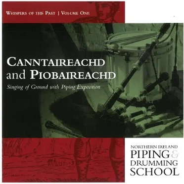 Whispers of the Past, Vol. 1: Canntaireachd and Piobaireachd: Singing of Ground With Piping Exposition by Andrew Wright - album cover