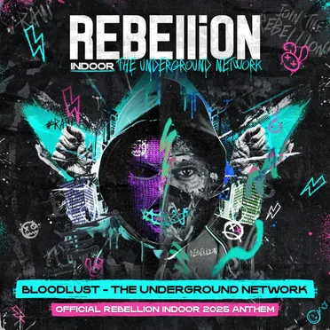 The Underground Network (Official REBELLiON Indoor 2025 Anthem)