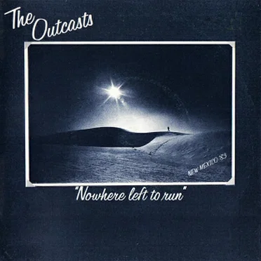 Nowhere Left to Run by The Outcasts - album cover