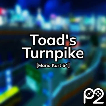 Toad's Turnpike (from "Mario Kart 64")