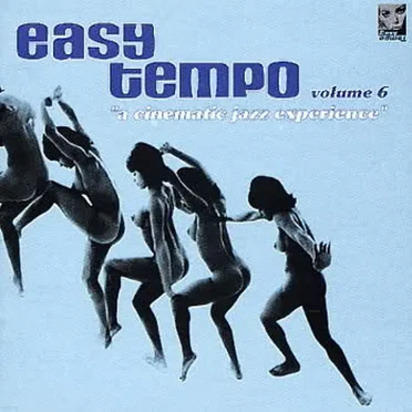 Easy Tempo, Volume 6: A Cinematic Jazz Experience by Various Artists - album cover