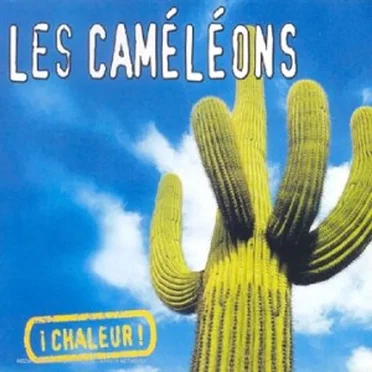 ¡Chaleur! by Les Caméléons - album cover