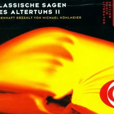 Klassische Sagen des Altertums II by Michael Köhlmeier - album cover