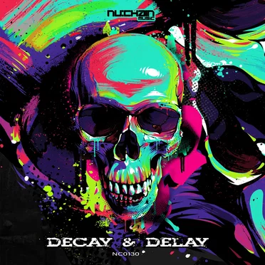 Decay & Delay (Original Mix)