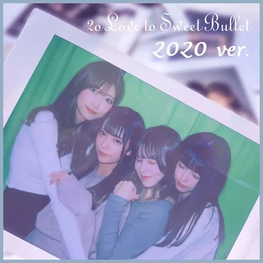 2020 ver. by 2o Love to Sweet Bullet - album cover