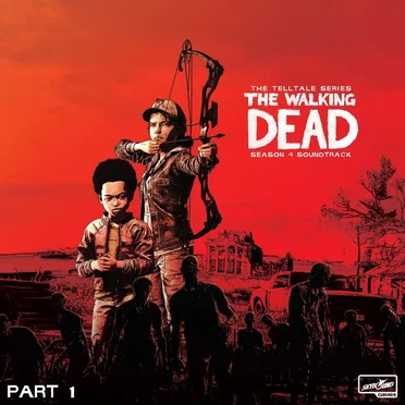 The Walking Dead: The Telltale Series Soundtrack (Season 4, Pt. 1)
