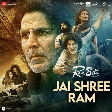 Jai Shree Ram (From “Ram Setu”)