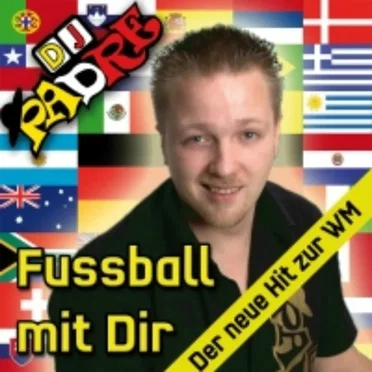 Fussball mit Dir! by DJ Padre - album cover