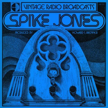 Vintage Radio Broadcasts by Spike Jones - album cover