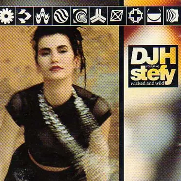 Wicked and Wild by DJH feat. Stefy - album cover