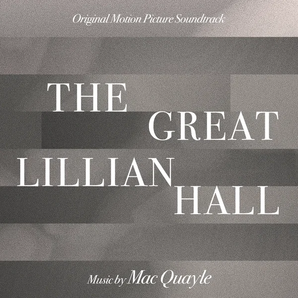 The Great Lillian Hall: Original Motion Picture Soundtrack