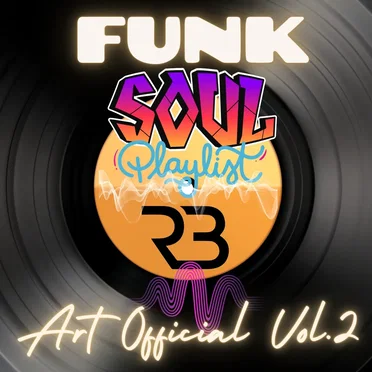 Art Official Funk and Soul Playlist Vol 2