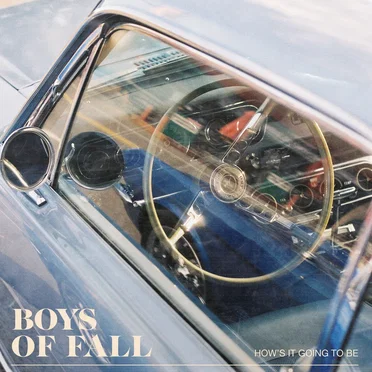 How's It Going to Be by Boys of Fall - album cover