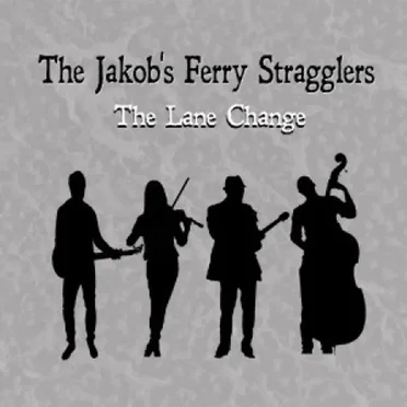 The Lane Change by The Jakob’s Ferry Stragglers - album cover