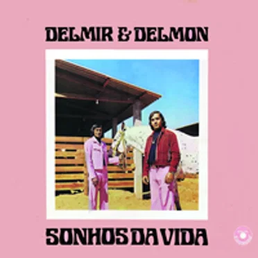 Sonhos da vida by Delmir & Delmon - album cover