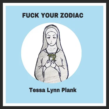 FUCK YOUR ZODIAC