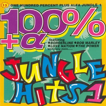 100%+α Jungle Hits 1 by Various Artists - album cover