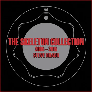 The Skeleton Collection 2005–2015
