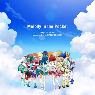 Tokyo 7th Sisters Memorial Live in NIPPON BUDOKAN "Melody in the Pocket"