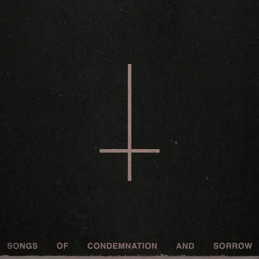 Songs of Condemnation and Sorrow