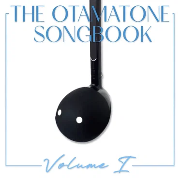 Volume I by The Otamatone Songbook - album cover