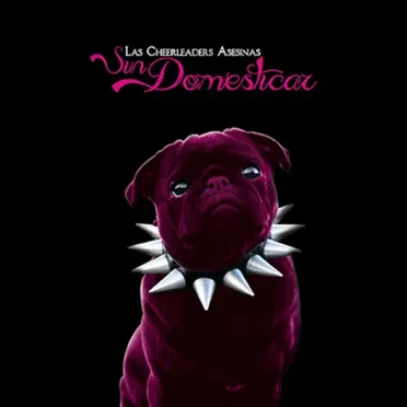 Sin Domesticar by Las Cheerleaders Asesinas - album cover
