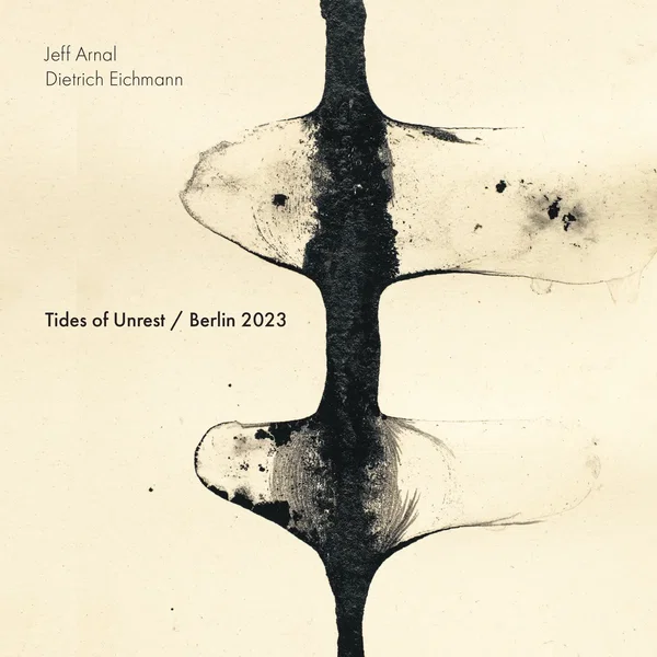 Tides of Unrest / Berlin 2023