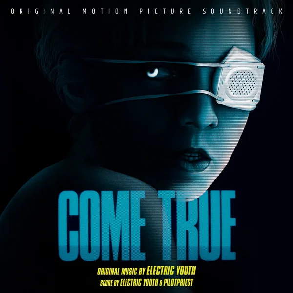 Come True: Original Motion Picture Soundtrack