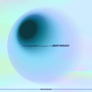 The Auditory Perception of Idiosyncrasy by Various Artists - album cover