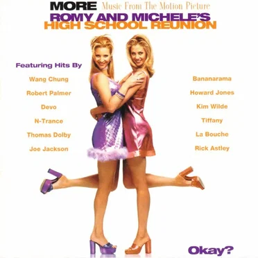 Romy and Michele’s High School Reunion: More Music From the Motion Picture by Various Artists - album cover