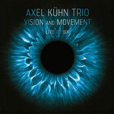 Vision and Movement – Live at Bix