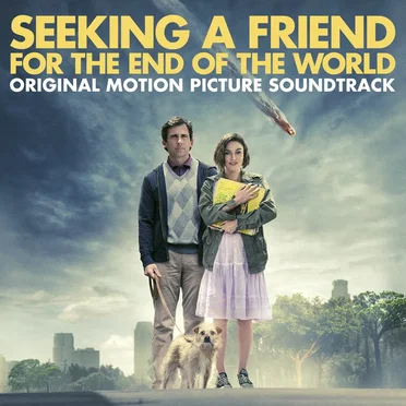 Seeking a Friend for the End of the World: Original Motion Picture Soundtrack by Various Artists - album cover
