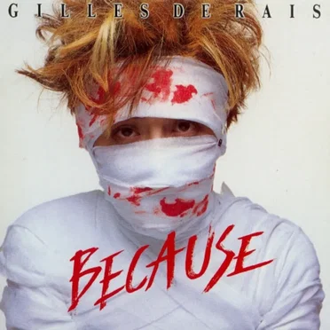 BECAUSE by Gilles de Rais - album cover