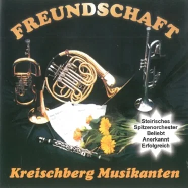 Freundschaft by Kreischberg Musikanten - album cover