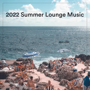 2022 Summer Lounge Music by Various Artists - album cover