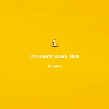 DYNAMITE NAMA-BEER by 1inamillion - album cover