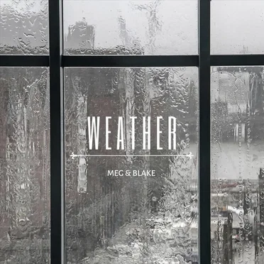 Weather by Meg & Blake - album cover