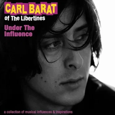 Under the Influence: Carl Barât by Various Artists - album cover